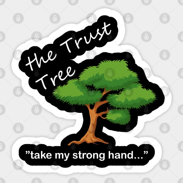 Trust Tree T-Shirt Sticker by DesignerMAN